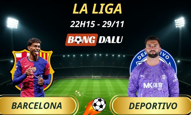 Soi Kèo Nhà Cái Barcelona - Deportivo Alaves