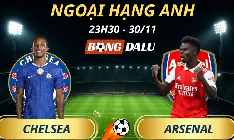 Soi Kèo Nhà Cái Chelsea - Arsenal: 23h30 - 30/11/2025 - Ngoại hạng Anh