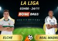 Soi Kèo Nhà Cái Elche - Real Madrid
