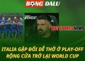 Italia gặp đối dễ thở ở play-off