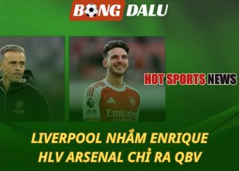 Liverpool nhắm Enrique - HLV Arsenal chỉ ra QBV