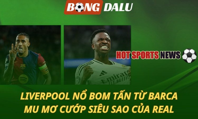 Liverpool nổ bom tấn từ Barca