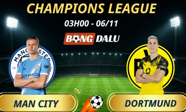 Soi Kèo Nhà Cái Man City - Dortmund: 03h00 - 06/11/2025 - Champions League