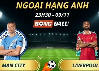 Soi Kèo Nhà Cái Man City - Liverpool: 23h30 - 09/11/2025 - Ngoại hạng Anh