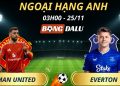 Soi Kèo Nhà Cái Man United - Everton