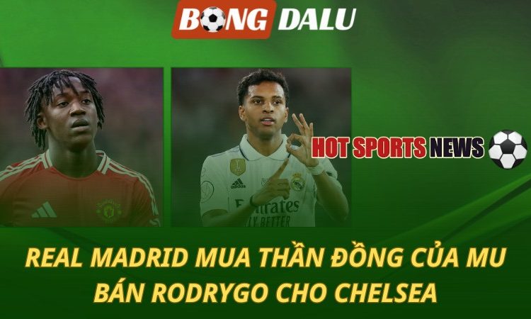 Real Madrid mua thần đồng của MU