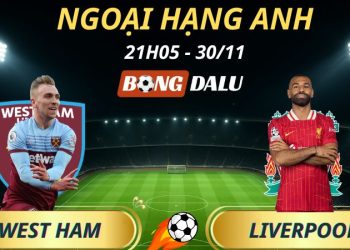 Soi Kèo Nhà Cái West Ham - Liverpool