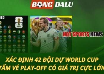 Xác định 42 đội dự World Cup - Tấm vé play-off có giá trị cực lớn