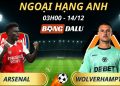 Soi Kèo Nhà Cái Arsenal - Wolverhampton: 03h00 - 14/12/2025 - Ngoại hạng Anh