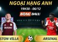 Soi Kèo Nhà Cái Aston Villa - Arsenal: 19h30 - 06/12/2025 - Ngoại hạng Anh