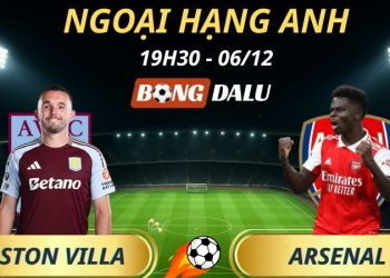 Soi Kèo Nhà Cái Aston Villa - Arsenal: 19h30 - 06/12/2025 - Ngoại hạng Anh