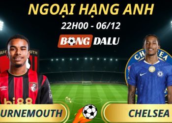 Soi Kèo Nhà Cái Bournemouth - Chelsea: 22h00 - 06/12/2025 - Ngoại hạng Anh