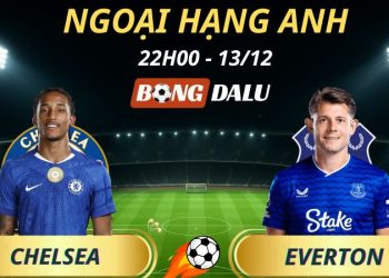 Soi Kèo Nhà Cái Chelsea - Everton