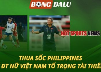 Thua sốc Philippines - HLV ĐT nữ Việt Nam tố trọng tài thiên vị