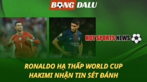 Ronaldo hạ thấp World Cup